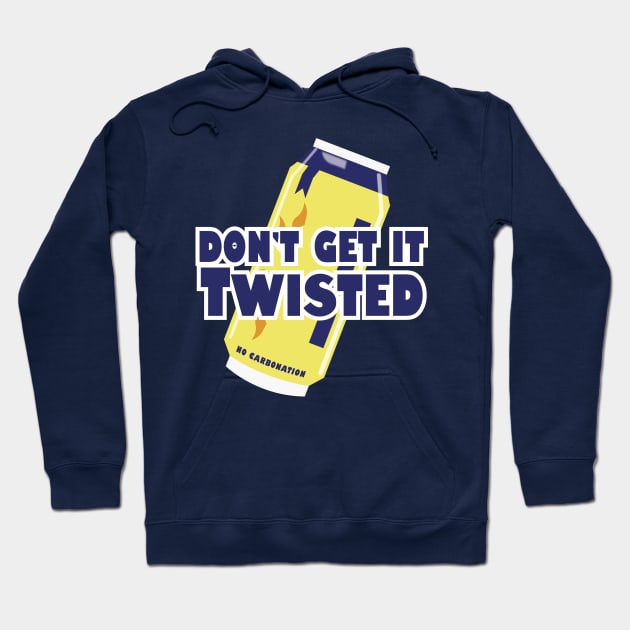 Don’t Get it Twisted Hoodie by Gimmickbydesign